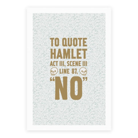 To Quote Hamlet Act III, Scene iii Line 87, No Poster